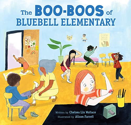 The Boo-Boos of Bluebell Elementary by Chelsea Lin Wallace, Alison Farrell, 9781797210810