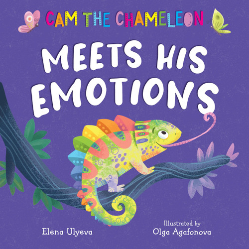 Cam the Chameleon Meets His Emotions by Clever Publishing, Elena Ulyeva, Olga Agafonova, 9781956560657