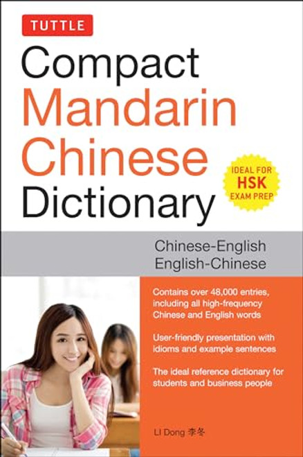 Tuttle Compact Mandarin Chinese Dictionary (Chinese-English English-Chinese [All HSK Levels, Fully Romanized]) by LI Dong, 9780804848107