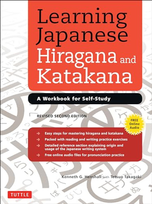 Learning Japanese Hiragana and Katakana (A Workbook for Self-Study) by Kenneth G. Henshall, Tetsuo Takagaki, 9784805312278