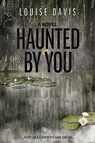 Haunted by You by Louise Davis, 9781636981727