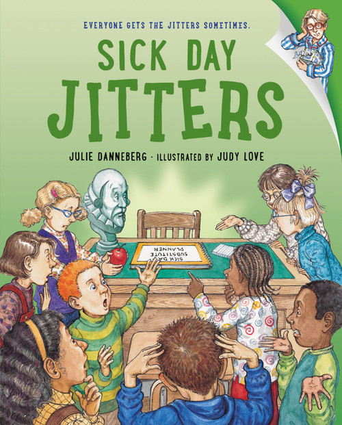 Sick Day Jitters - 9781623544256 by Julie Danneberg, Judy Love, 9781623544256