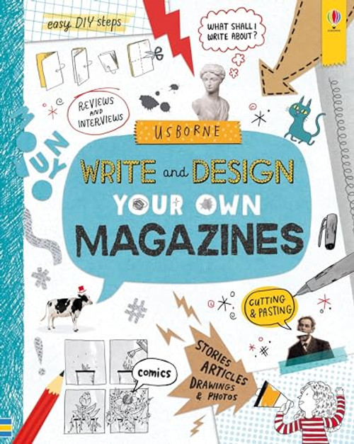 Write and Design Your Own Magazines by Sarah Hull, Various, 9781805318668