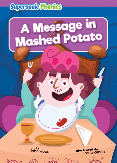 A Message in Mashed Potato by John Wood, Irene Renon, 9798888226063