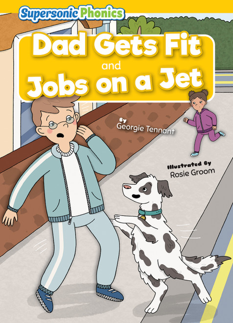 Dad Gets Fit & Jobs on a Jet by Georgie Tennant, Rosie Groom, 9798888225301