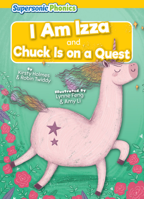 I Am Izza & Chuck Is on a Quest by Kirsty Holmes, Robin Twiddy, Lynne Feng, Amy Li, 9798888226704