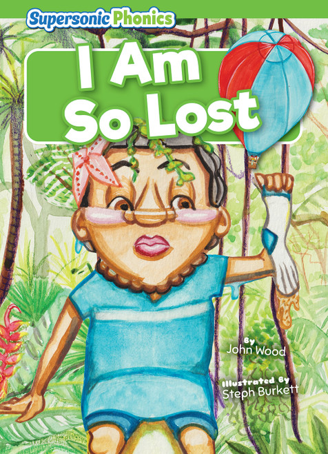 I Am So Lost by John Wood, Steph Burkett, 9798888226179