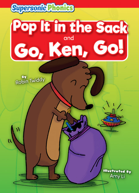 Pop It in the Sack & Go, Ken, Go! by Robin Twiddy, Amy Li, 9798888225417
