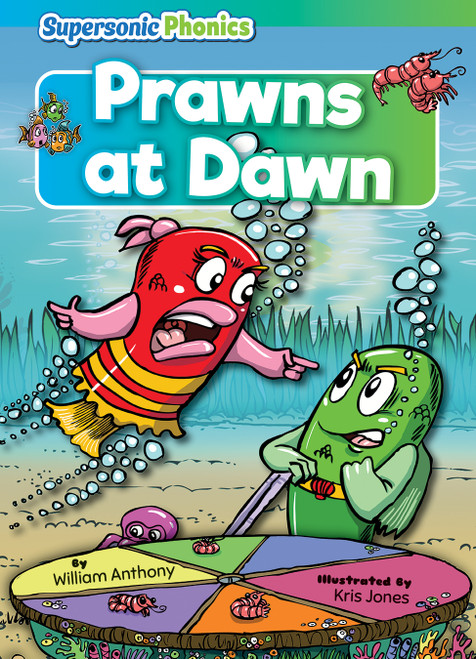 Prawns at Dawn by William Anthony, Kris Jones, 9798888225097