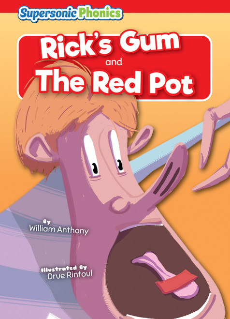 Rick's Gum & The Red Pot by William Anthony, Drue Rintoul, 9798888225448