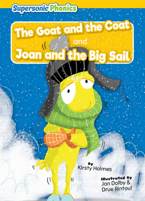 The Goat and the Coat & Joan and the Big Sail by Kirsty Holmes, Jan Dolby, Drue Rintoul, 9798888226698