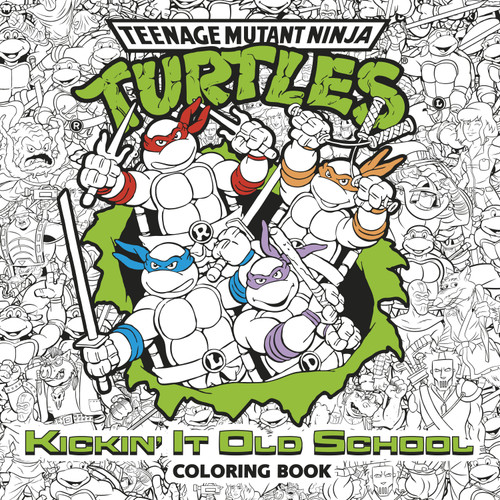 Kickin' It Old School Coloring Book (Teenage Mutant Ninja Turtles) by Random House, Patrick Spaziante, 9781524701369