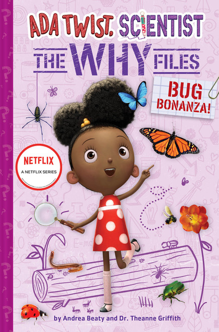 Bug Bonanza! (Ada Twist, Scientist: Why Files #4) by Andrea Beaty, Theanne Griffith, 9781419765551