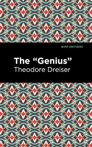 The "Genius" - 9781513282374 by Theodore Dreiser, Mint Editions, 9781513282374