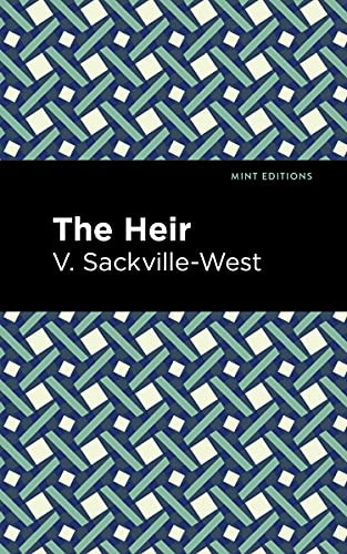 The Heir by V. Sackville-West, Mint Editions, 9781513135502