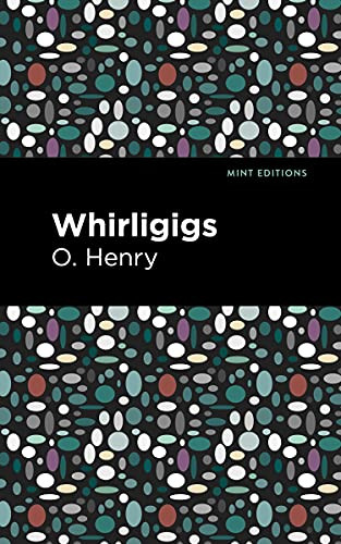 Whirligigs - 9781513204765 by O. Henry, Mint Editions, 9781513204765