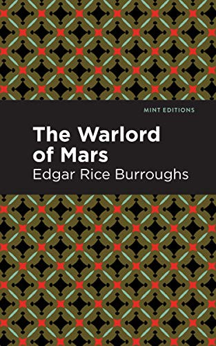 The Warlord of Mars - 9781513204833 by Edgar Rice Burroughs, Mint Editions, 9781513204833