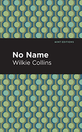 No Name - 9781513206066 by Wilkie Collins, Mint Editions, 9781513206066