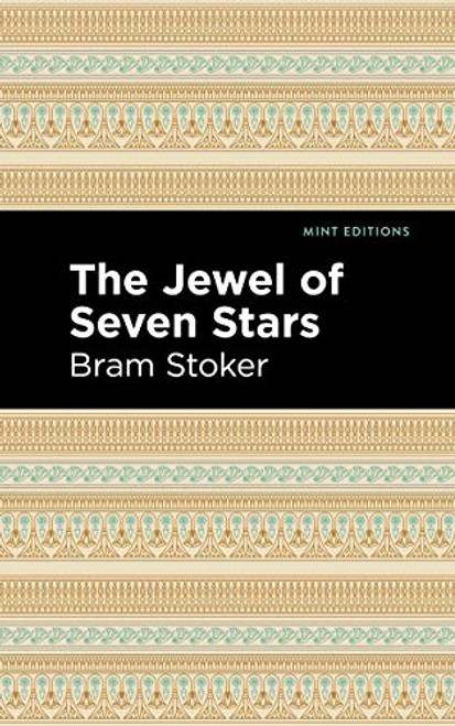 The Jewel of Seven Stars - 9781513206844 by Bram Stoker, Mint Editions, 9781513206844