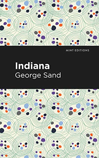 Indiana - 9781513206967 by George Sand, Mint Editions, 9781513206967