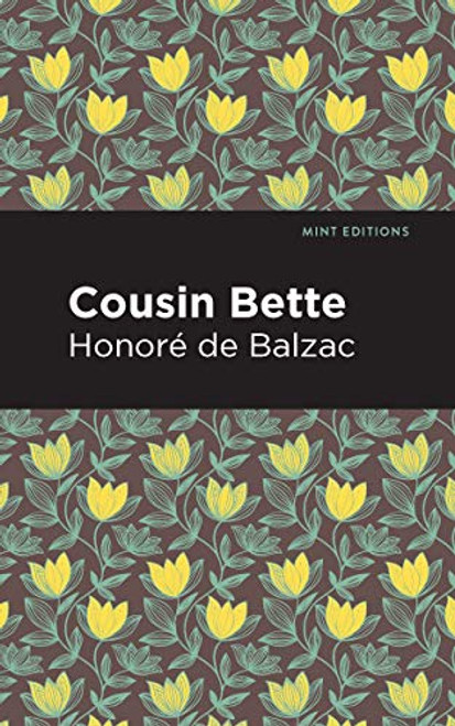 Cousin Bette - 9781513218960 by Honoré de Balzac, Mint Editions, 9781513218960