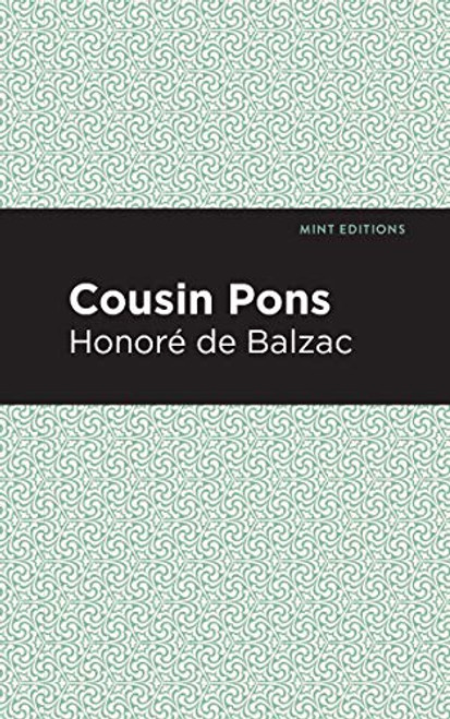 Cousin Pons - 9781513219219 by Honoré de Balzac, Mint Editions, 9781513219219