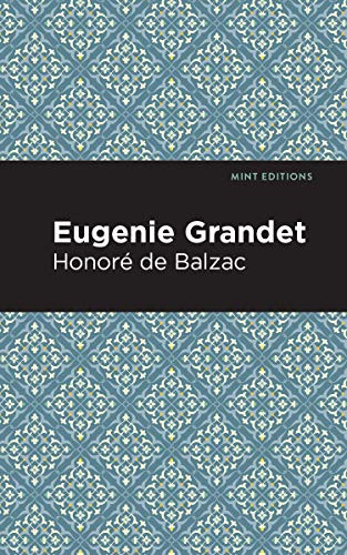 Eugenie Grandet - 9781513268279 by Honoré de Balzac, Mint Editions, 9781513268279