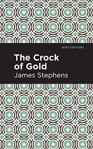 The Crock of Gold - 9781513220062 by James Stephens, Mint Editions, 9781513220062