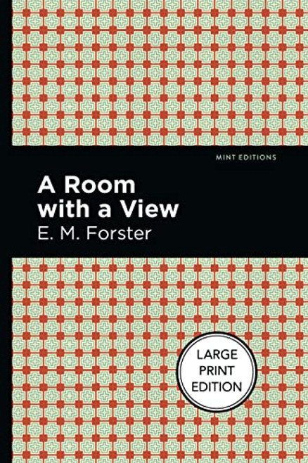 A Room with a View by E. M. Forster, Mint Editions, 9781513221229