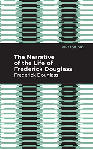 Narrative of the Life of Frederick Douglass - 9781513264530 by Frederick Douglass, Mint Editions, 9781513264530
