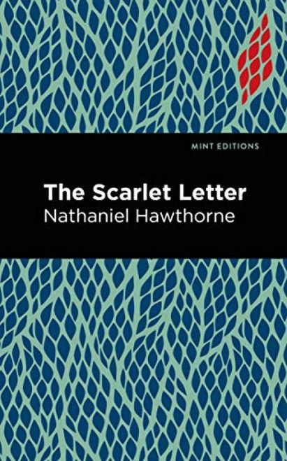 The Scarlet Letter - 9781513221120 by Nathaniel Hawthorne, Mint Editions