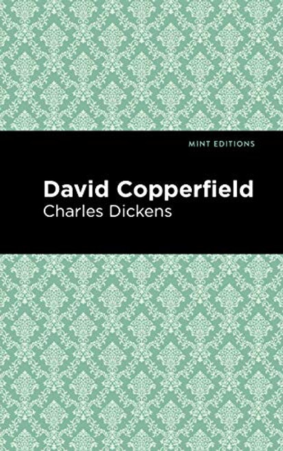David Copperfield - 9781513264691 by Charles Dickens, Mint Editions, 9781513264691