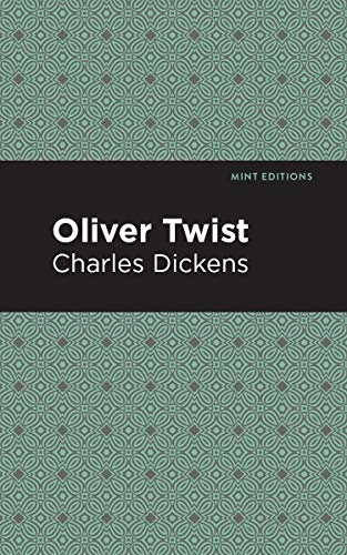 Oliver Twist - 9781513220857 by Charles Dickens, Mint Editions, 9781513220857