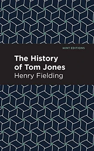 The History of Tom Jones - 9781513218717 by Henry Fielding, Mint Editions, 9781513218717