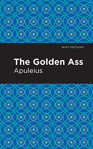 The Golden Ass - 9781513219486 by Apuleius, Mint Editions, 9781513219486