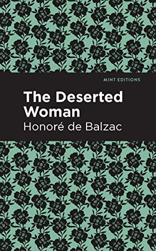 The Deserted Woman by Honoré de Balzac, Mint Editions, 9781513268323