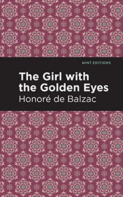 The Girl with the Golden Eyes by Honoré de Balzac, Mint Editions, 9781513268330