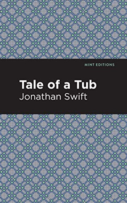 A Tale of a Tub - 9781513220499 by Jonathan Swift, Mint Editions, 9781513220499
