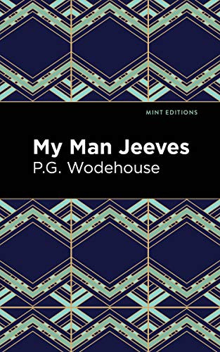My Man Jeeves - 9781513206165 by P. G. Wodehouse, Mint Editions, 9781513206165