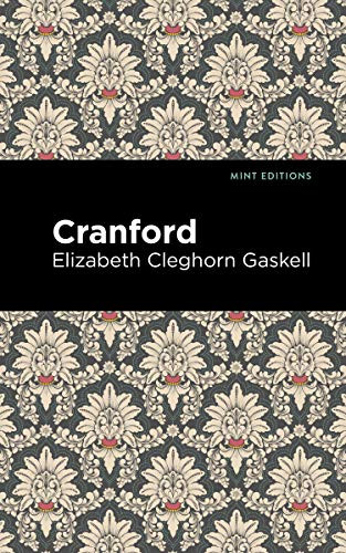 Cranford - 9781513271361 by Elizabeth Cleghorn Gaskell, Mint Editions, 9781513271361