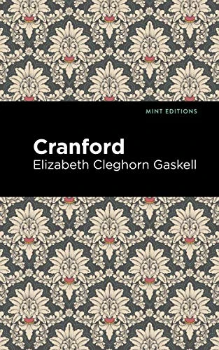 Cranford - 9781513271361 by Elizabeth Cleghorn Gaskell, Mint Editions, 9781513271361