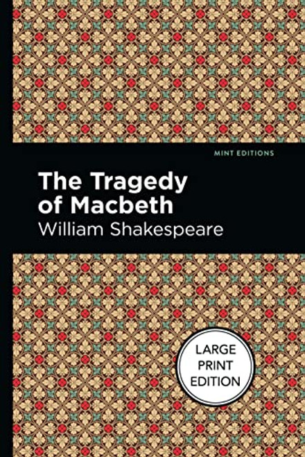 The Tragedy of Macbeth - 9781513208794 by William Shakespeare, Mint Editions, 9781513208794