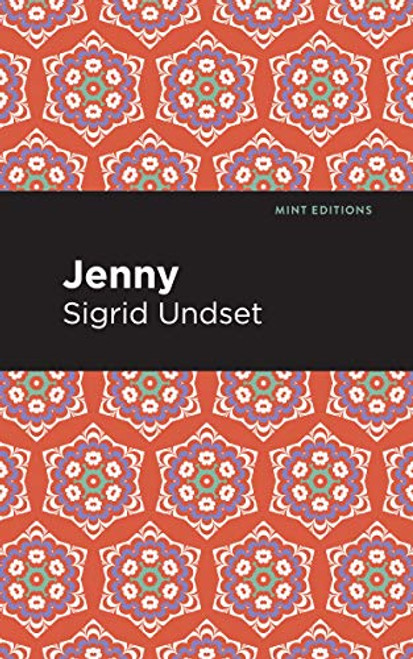 Jenny (A Novel) by Sigrid Undset, Mint Editions, 9781513271934