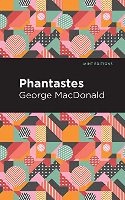 Phantastes - 9781513277486 by George MacDonald, Mint Editions, 9781513277486