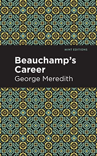 Beauchamp's Career - 9781513208008 by George Meredith, Mint Editions, 9781513208008