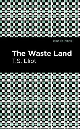 The Waste Land - 9781513279671 by T. S. Eliot, Mint Editions, 9781513279671