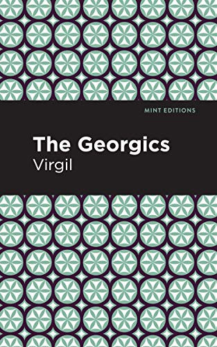 The Georgics by Virgil, Mint Editions, 9781513280295