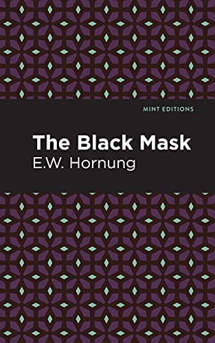 The Black Mask - 9781513207957 by E. W. Hornbug, Mint Editions, 9781513207957