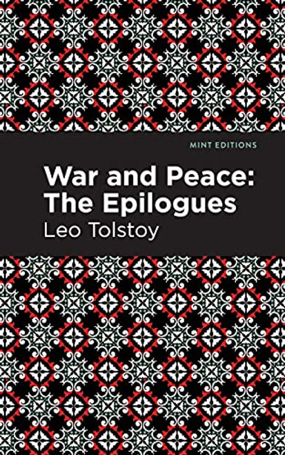 War and Peace: (The Epilogues) - 9781513134437 by Leo Tolstoy, Mint Editions, 9781513134437