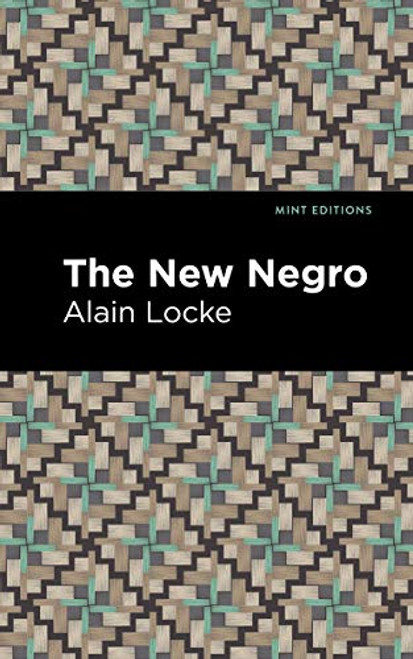 The New Negro - 9781513208657 by Alain Locke, Mint Editions, 9781513208657